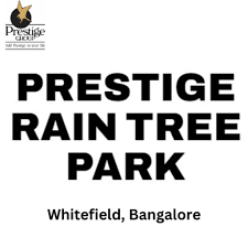 Prestige Raintree Park