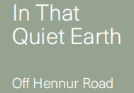 In that quiet earth total environment